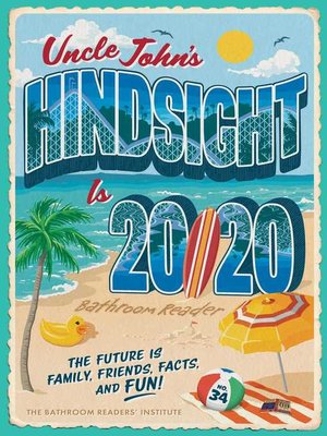 cover image of Uncle John's Hindsight Is 20/20 Bathroom Reader